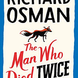 The Man Who Died Twice (The Thursday Murder Club Book 2)