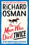 The Man Who Died Twice (The Thursday Murder Club Book 2)