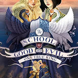 One True King: Book 6 (The School for Good and Evil)