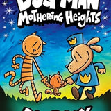 Dog Man 10: Mothering Heights (the latest book in the million-copy selling Dog Man series!)