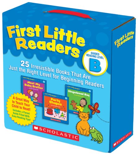 First Little Readers Parent Pack: Guided Reading Level B: 25 Irresistible Books That Are Just the Right Level for Beginning Readers