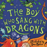 The Boy Who Sang with Dragons (The Boy Who Grew Dragons 5)