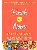 Pinch of Nom Everyday Light: 100 Tasty, Slimming Recipes All Under 400 Calories (Pinch of Nom, 2)