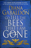 Go Tell the Bees that I am Gone: (Outlander 9)