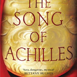 The Song of Achilles Madeline Miller