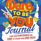 The Dare to Be You Journal By Matthew Syed