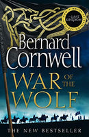 War of the Wolf: The Last Kingdom Series By Bernard Cornwell