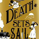 Death Sets Sail: A Murder Most Unladylike Mystery (A Murder Most Unladylike Mystery, 9)