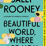 Beautiful World, Where Are You Book – Sunday Times #1 Bestseller by Sally Rooney | Bestselling Novel & Must-Read Fiction Book