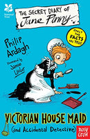 National Trust: The Secret Diary of Jane Pinny, Victorian House Maid (The Secret Diary Series)