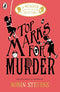 Top Marks For Murder: A Murder Most Unladylike Mystery (A Murder Most Unladylike Mystery, 8)