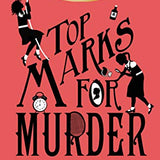 Top Marks For Murder: A Murder Most Unladylike Mystery (A Murder Most Unladylike Mystery, 8)