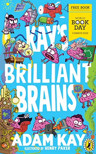 Kay's Brilliant Brains: A World Book Day 2023 Mini Book By Adam Kay & Henry Paker