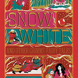 Snow White and Other Grimms' Fairy Tales (MinaLima Edition): Illustrated with Interactive Elements By Jacob and Wilhelm Grimm