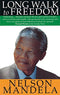 Long Walk To Freedom: The Autobiography of Nelson Mandela