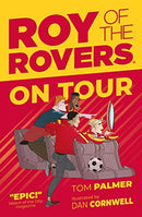 Roy of the Rovers On Tour By Tom Palmer