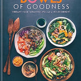 Bowls of Goodness Book by Nina Olsson – Vibrant Vegetarian Recipes Full of Nourishment, Healthy & Delicious Plant-Based Meals