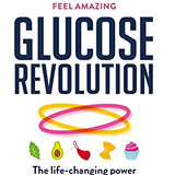 Glucose Revolution: Life-Changing Book on Balancing Blood Sugar for Health, Energy, and Wellness by Jessie Inchauspe – Tips for Diet & Lifestyle