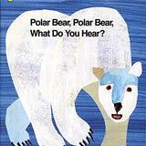 Polar Bear, Polar Bear, What Do You Hear? By Bill Martin Jr & Eric Carle
