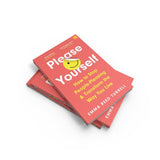 Please Yourself: A Powerful Self-Improvement Guide for Setting Boundaries and Prioritising Self-Care Book by Emma Reed Turrell
