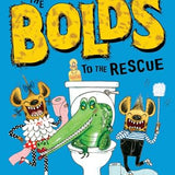 The Bolds to the Rescue Book by Julian Clary | Funny Animal Adventure Book for Kids Ages 7 to 10 | Laugh Out Loud Chapter Book for Children