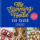 The Slimming Foodie in One: The No.1 Sunday Times Bestseller by Pip Payne | Healthy,Low-Calorie Recipes Book for Weight Loss,Easy Meals & Home Cooking