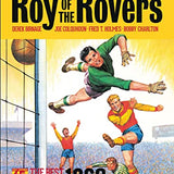 Roy of the Rovers: Best of the ’60s by Derek Birnage – Timeless Football Tales from a Classic Decade | Hardcover