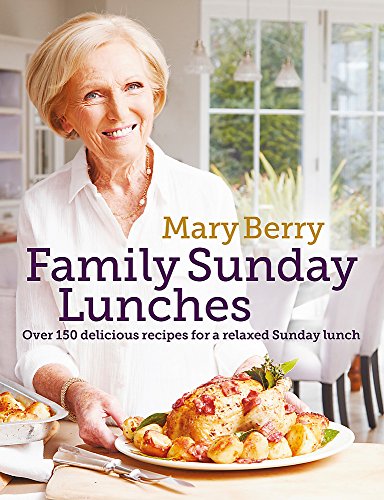 Mary Berry's Family Sunday Lunches