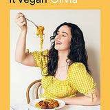 Make It Vegan: Simple Plant-Based Recipe Book – Easy, Healthy, Dairy-Free Meals for Everyone by Madeleine Olivia | Sustainable & Nutritious Cooking