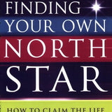 Finding Your Own North Star Book by Martha Beck: Self-Help Guide to Personal Growth, Finding Purpose, Achieving Goals & Living a Fulfilled Life