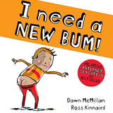 I Need a New Bum! (The New Bum Series)