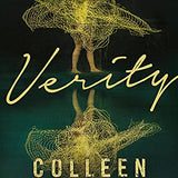 Verity: The thriller that will capture your heart and blow your mind By Colleen Hoover