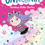 Unicornia: Rainbow Roller Skates by Ana Punset : The bestselling illustrated magical unicorn series for kids aged 5-8, perfect for party-bag presents | Paperback