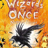 The Wizards of Once: Never and Forever