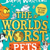 The Worlds Worst Pets by David Walliams