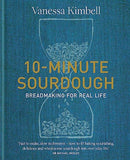 10-Minute Sourdough: Breadmaking for Real Life by Vanessa Kimbell