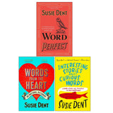 Susie Dent 3 Book Collection Set: Word Perfect, Words from the Heart & Curious Words Stories