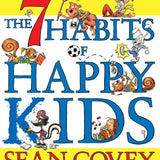 The 7 Habits of Happy Kids By Sean Covey
