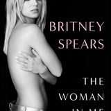 The Woman in Me: Britney Spears