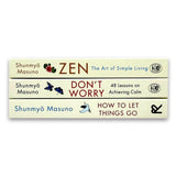 Shunmyo Masuno 3 Books Collection Set | Zen: The Art of Simple Living, Don't Worry & How to Let Things Go | Hardcover Edition