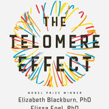The Telomere Effect: A Revolutionary Book on Telomeres, Health & Longevity – Unlock Youth, Aging Science, DNA Wellness & Lifestyle for Living Longer
