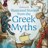 Illustrated Stories from the Greek Myths By Usborne Publishing
