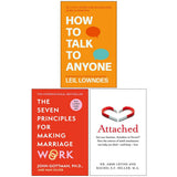 How to Talk to Anyone, The Seven Principles for Making Marriage Work & Attached 3 Books Collection Set – Communication, Relationships & Personal Development