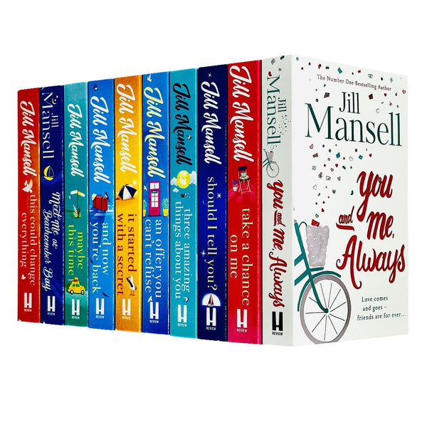 Jill Mansell Collection 10 Books Set (You And Me Always, Maybe This Time, This Could Change Everything, Meet Me At Beachcomber Bay, It Started With A Secret, And Now You're Back & More)