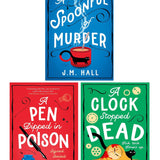 J.M. Hall 3 Books Collection Set | Murder Mysteries, Crime Thrillers & Suspense | A Spoonful of Murder, A Pen Dipped in Poison & A Clock Stopped Dead