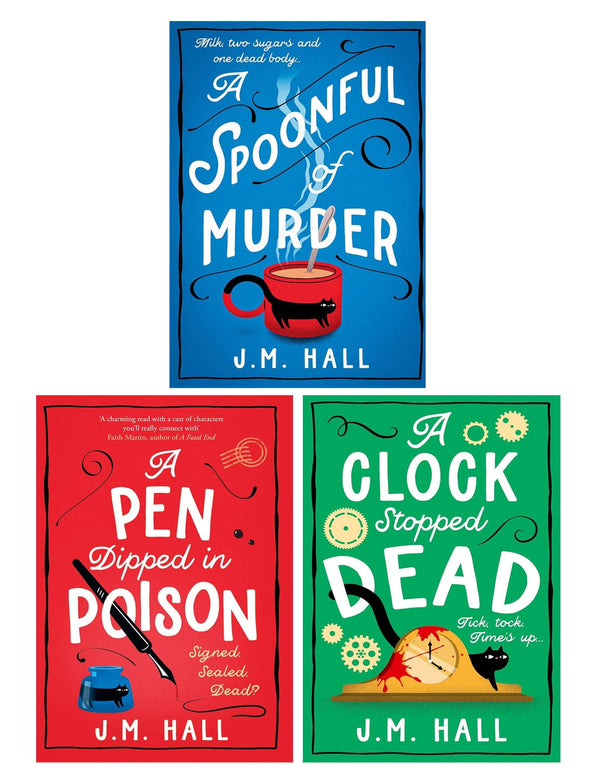 J.M Hall 3 Books Collection Set (A Spoonful of Murder, A Pen Dipped in Poison & A Clock Stopped Dead)