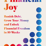 Financial Joy: Set Your Financial Goals for 2026 – Banish Debt, Grow Your Money and Unlock Financial Freedom by Ken & Mary Okoroafor (Paperback)