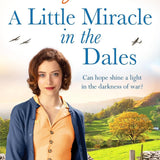 Made in Yorkshire Series 5 Books Collection Set By Betty Firth (Brighter Skies in the Dales,A New Home in the Dales,Little Miracle in the Dales,Wartime Wedding in the Dales and War Comes to the Dales)