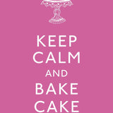 Keep Calm and Bake Cake – Baking Recipes & Delicious Desserts Hardback Book