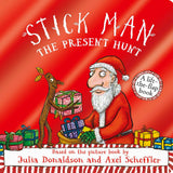 Stick Man - The Present Hunt children’s board book : A lift-the-flap adventure now with a shiny foiled cover!